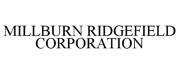 MILLBURN RIDGEFIELD CORPORATION trademark
