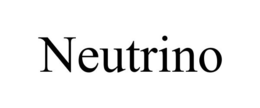 NEUTRINO trademark