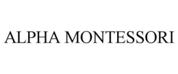 ALPHA MONTESSORI trademark