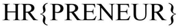 HR{PRENEUR} trademark