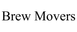 BREW MOVERS trademark