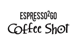 ESPRESSO2GO COFFEE SHOT trademark