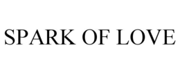SPARK OF LOVE trademark