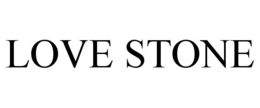 LOVE STONE trademark