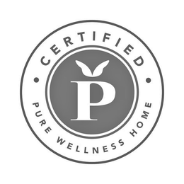 P · CERTIFIED · PURE WELLNESS HOME trademark