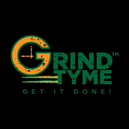 GRIND TYME GET IT DONE! trademark