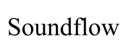 SOUNDFLOW trademark