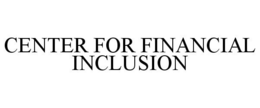 CENTER FOR FINANCIAL INCLUSION trademark