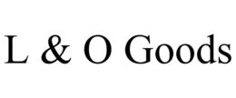 L & O GOODS trademark