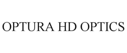 OPTURA HD OPTICS trademark