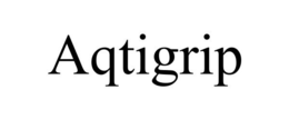 AQTIGRIP trademark