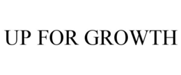 UP FOR GROWTH trademark