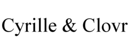 CYRILLE & CLOVR trademark