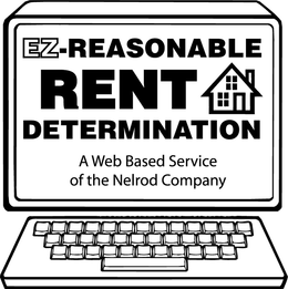 EZ-REASONABLE RENT DETERMINATION A WEB BASED SERVICE OF THE NELROD COMPANY trademark