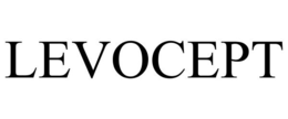 LEVOCEPT trademark
