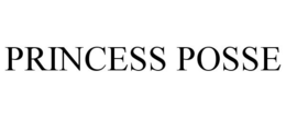 PRINCESS POSSE trademark