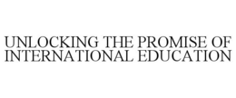 UNLOCKING THE PROMISE OF INTERNATIONAL EDUCATION trademark
