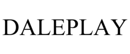 DALEPLAY trademark