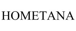 HOMETANA trademark