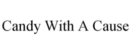 CANDY WITH A CAUSE trademark