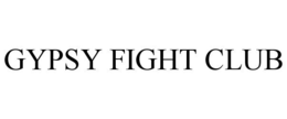 GYPSY FIGHT CLUB trademark