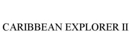 CARIBBEAN EXPLORER II trademark