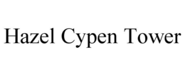 HAZEL CYPEN TOWER trademark