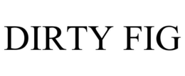 DIRTY FIG trademark