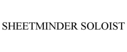 SHEETMINDER SOLOIST trademark