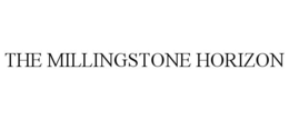 THE MILLINGSTONE HORIZON trademark