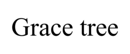 GRACE TREE trademark