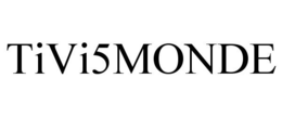 TIVI5MONDE trademark