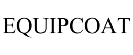EQUIPCOAT trademark