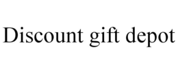 DISCOUNT GIFT DEPOT trademark