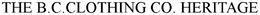 THE B.C.CLOTHING CO. HERITAGE trademark