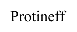 PROTINEFF trademark