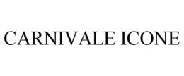 CARNIVALE ICONE trademark