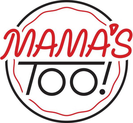 MAMA'S TOO! trademark