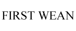 FIRST WEAN trademark