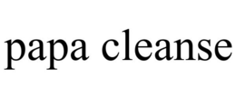 PAPA CLEANSE trademark
