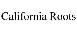 CALIFORNIA ROOTS trademark