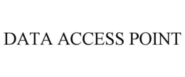 DATA ACCESS POINT trademark