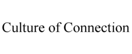 CULTURE OF CONNECTION trademark