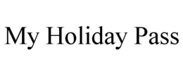MY HOLIDAY PASS trademark