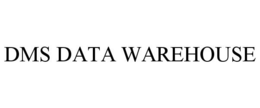 DMS DATA WAREHOUSE trademark