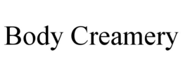 BODY CREAMERY trademark