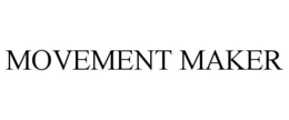 MOVEMENT MAKER trademark