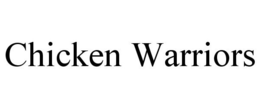CHICKEN WARRIORS trademark