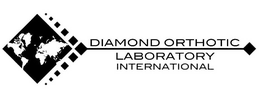 DIAMOND ORTHOTIC LABORATORY INTERNATIONAL trademark
