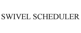 SWIVEL SCHEDULER trademark